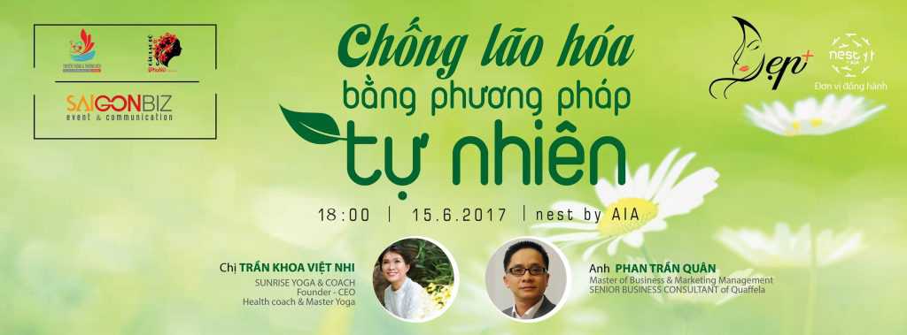 Tham dự ĐẸP + “Chống lão hóa bằng phương pháp tự nhiên” cùng Chuyên gia Việt Nhi